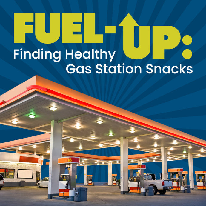 Healthier Gas Station and Convenience Store Snack Options