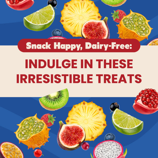 Snack Happy Dairy Free graphic featuring various fruits
