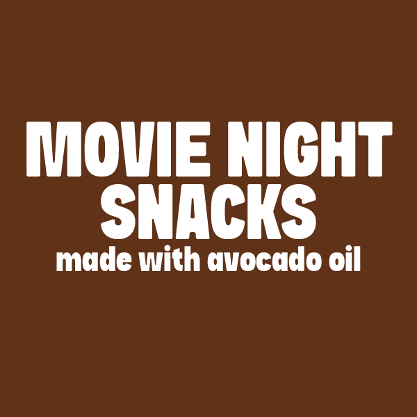 Graphic for Upgrade Your Cinema Experience with Movie Night Snacks Made with Avocado Oil blog post