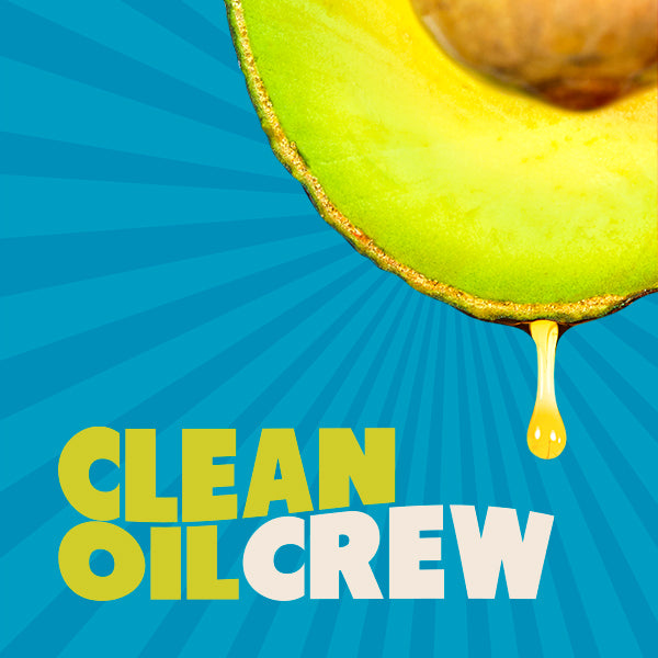 Clean Oil Crew-Healthier Fats