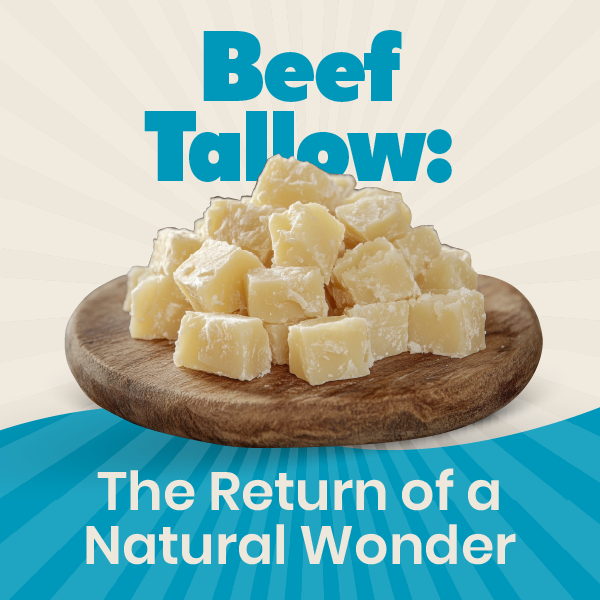 Cubes of Beef Tallow with text "The Return of a Natural Wonnder"