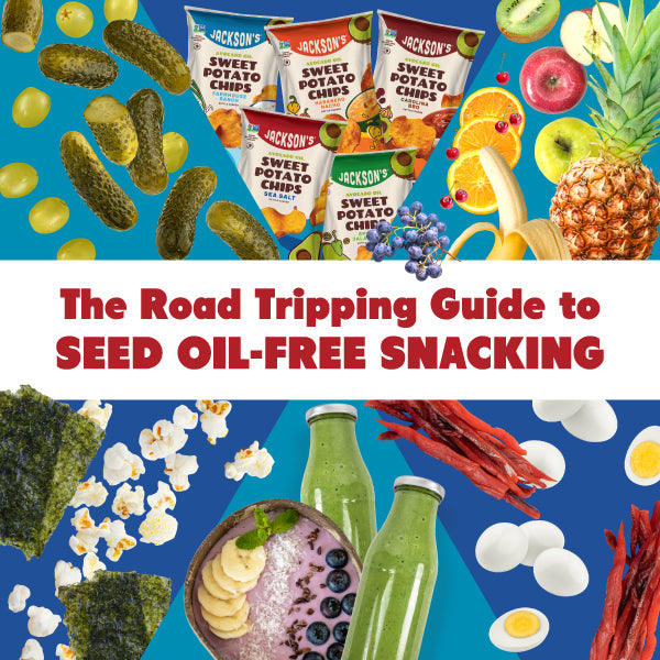 Image with text: "The Road Tripping Guide to Seed Oil-Free Snacking" and several snacks