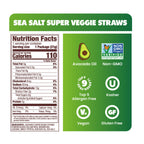 SEA SALT, Nutrition Facts, 1 serving per container, Serving size 1 Package (21g), Amount per serving, Calories 110, Total Fat 5g 6%, Saturated Fat 0.5g 3%, Trans Fat 0g, Polyunsaturated Fat 0.5g, Monounsaturated Fat 3.5g, Cholesterol 0mg 0%, Sodium 85mg 4%, Total Carbohydrate 13g 5%, Dietary Fiber 2g 7%, Total Sugars 0g, Includes 0g Added Sugars 0%, Protein 2g 4%, Vit. D 0mcg 0%, Calcium 14mg 0%, Iron 0mg 2%, Potas. 74mg 0%, INGREDIENTS: JACKSON'S SUPER VEGGIE STRAWS POWDER BLEND (YELLOW PEAS, BROWN RICE, C