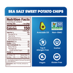 SEA SALT, Nutrition Facts, 1 serving per container, Serving size 1 oz (28g), Amount per serving, Calories 150, Total Fat 9g 12%, Saturated Fat 1g 5%, Trans Fat 0g, Polyunsaturated Fat 1g, Monounsaturated Fat 6g, Cholesterol 0mg 0%, Sodium 150mg 7%, Total Carbohydrate 16g 6%, Dietary Fiber 2g 7%, Total Sugars 3g, Includes 0g Added Sugars 0%, Protein 1g 2%, Vit. D 0mcg 0%, Calcium 24mg 0%, Iron 0mg 2%, Potas. 274mg 6%, INGREDIENTS: SWEET POTATOES, AVOCADO OIL, SEA SALT., Top 9 Allergen-Free, Vegan, Kosher,