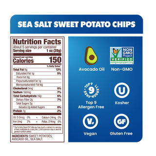 SEA SALT, Nutrition Facts, About 5 servings per container, Serving size 1 oz (28g), Amount per serving, Calories 150, Total Fat 9g 12%, Saturated Fat 1g 5%, Trans Fat 0g, Polyunsaturated Fat 1g, Monounsaturated Fat 6g, Cholesterol 0mg 0%, Sodium 150mg 7%, Total Carbohydrate 16g 6%, Dietary Fiber 2g 7%, Total Sugars 3g, Includes 0g Added Sugars 0%, Protein 1g 2%, Vit. D 0mcg 0%, Calcium 24mg 0%, Iron 0mg 2%, Potas. 274mg 6%, INGREDIENTS: SWEET POTATOES, AVOCADO OIL, SEA SALT., Top 9 Allergen-Free, Vegan, Kos