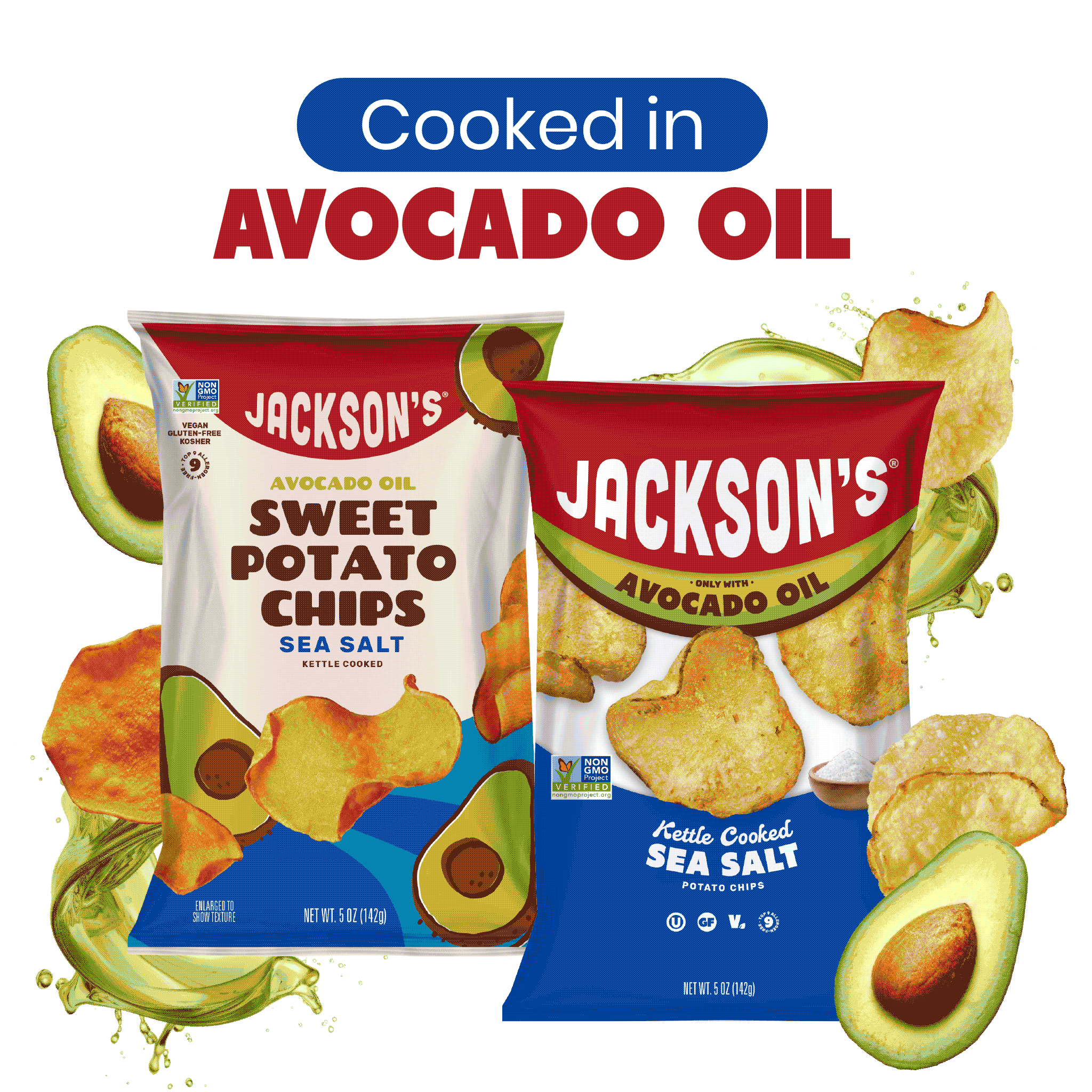 Chips cooked in avocado oil for superior taste and crunch